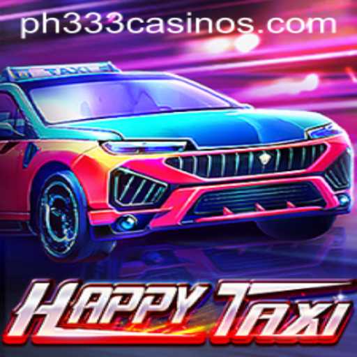 Discover the Thrills of HappyTaxi: The Ultimate Gaming Experience with PH333