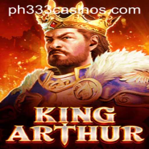 Unveiling KingArthur: The New Gaming Phenomenon with PH333